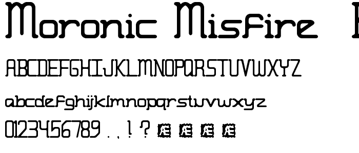 Moronic Misfire (BRK) font